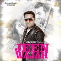 Jeen Di Wajah Satwinder Wadali MP3 Song, Jeen Di Wajah Album