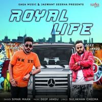Royal Life Simar Maan MP3 Song, Royal Life Album
