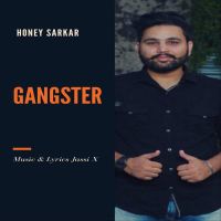 Gangster Honey Sarkar, Jassi X MP3 Song, Gangster Album