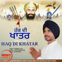Haq Di Khatar Nirmal Rai MP3 Song, Haq Di Khatar Album