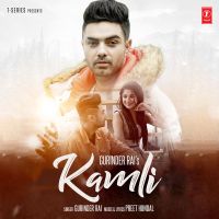 Kamli Gurinder Rai MP3 Song, Kamli Album