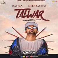Talwar Banka, Deep Jandu MP3 Song, Talwar Album