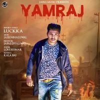 Yamraj Luckka MP3 Song, Yamraj Album
