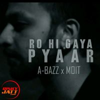 Ro Hi Gaya Pyaar A Bazz MP3 Song, Ro Hi Gaya Pyaar Album