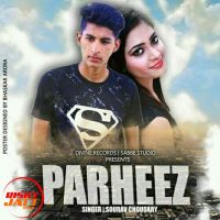 Parheez Sourav Choudhary MP3 Song, Parheez Album
