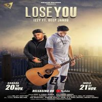 Lose You Izzy, Deep Jandu MP3 Song, Lose You Album