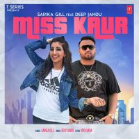 Miss Kaur Sarika Gill MP3 Song, Miss Kaur Album