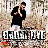 Badal Gye Uniquestar MP3 Song, Badal Gye Album