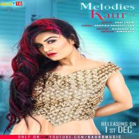 Melodies Kaur Kaur B MP3 Song, Melodies Kaur Album
