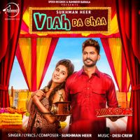 Viah Da Chaa Sukhman Heer MP3 Song, Viah Da Chaa Album