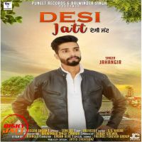 Desi Jatt Jahangir MP3 Song, Desi Jatt Album