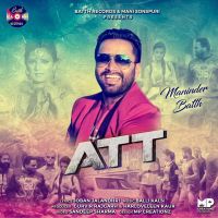 Att Maninder Batth MP3 Song, Att Album