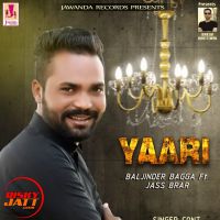 Yaari Baljinder Bagga, Jass Brar MP3 Song, Yaari Album