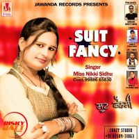 Suit Fancy Miss Nikki Sidhu MP3 Song, Suit Fancy Album