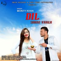 Dil Sohne Varga Monty Khan MP3 Song, Dil Sohne Varga Album