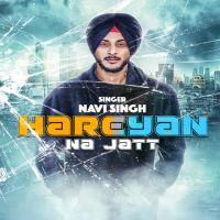 Hareyan Na Jatt Navi Singh MP3 Song, Hareyan Na Jatt Album
