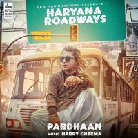 Haryana Roadways Pardhaan MP3 Song, Haryana Roadways Album