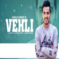 Vehli Armaan Bedil MP3 Song, Vehli Album