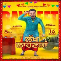 Lakh Laahnta Ravneet MP3 Song, Lakh Laahnta Album