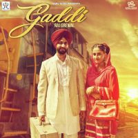 Gaddi Raj Grewal MP3 Song, Gaddi Album