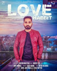Love Habbit Sachin Majithia MP3 Song, Love Habbit Album