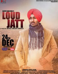 Loud Jatt Garrie Dhaliwal MP3 Song, Loud Jatt Album