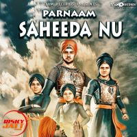 Parnaam Saheeda Nu Monu Gill MP3 Song, Parnaam Saheeda Nu Album