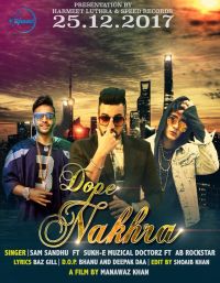 Dope Nakhra Sam Sandhu, Sukhe Muzical Doctorz, AB Rockstar MP3 Song, Dope Nakhra Album
