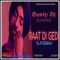 Raat Di Gedi Dhol Mix Dj Ganesh Karwa MP3 Song, Raat Di Gedi Dhol Mix Album