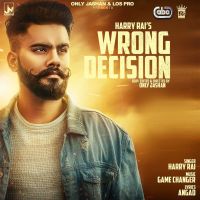 Wrong Decision Harry Rai MP3 Song, Wrong Decision Album