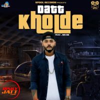 Datt Kholde Rajat Bhatt MP3 Song, Datt Kholde Album