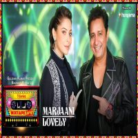 Marjaani-Lovely Kanika Kapoor, Sukhwinder Singh MP3 Song, Marjaani-Lovely Album