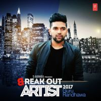 Suit Suit Remix (feat. Arjun) Guru Randhawa MP3 Song, Break Out Artist 2017 Album