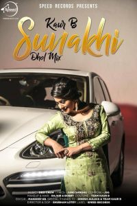 Sunakhi Dhol Mix Kaur B MP3 Song, Sunakhi Dhol Mix Album