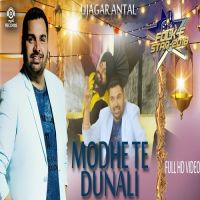 Modhe Te Dunali (Folk E Stan 2018) Ujagar Antal MP3 Song, Modhe Te Dunali (Folk E Stan 2018) Album