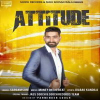 Attitude Sargam Sohi MP3 Song, Attitude Album
