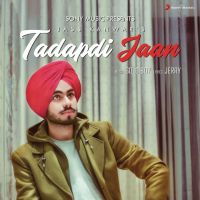 Tadapti Jaan Jass Kanwar MP3 Song, Tadapti Jaan Album