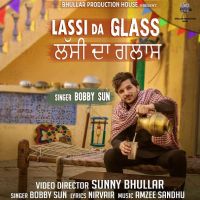 Lassi Da Glass Bobby Sun MP3 Song, Lassi Da Glass Album