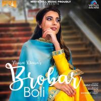 Brobar Boli Nimrat Khaira MP3 Song, Brobar Boli Album