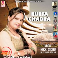 Kurta v/s Chadra Miss Nikki Sidhu MP3 Song, Kurta v/s Chadra Album