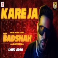 Kare Ja Badshah, Aastha Gill MP3 Song, Kare Ja Album