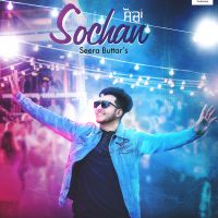 Sochan Seera Buttar MP3 Song, Sochan Album