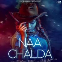 Naa Chalda Inder Kaur MP3 Song, Naa Chalda Album