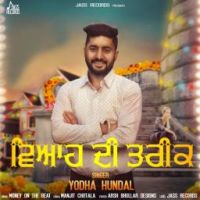 Viah Di Tareek Yodha Hundal MP3 Song, Viah Di Tareek Album