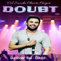 Doubt Gurinder Rai MP3 Song, Doubt Album