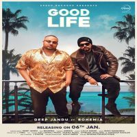 Good Life Bohemia, Deep Jandu MP3 Song, Good Life Album