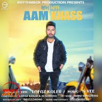 Aam Khaas Lafaz Kaler MP3 Song, Aam Khaas Album