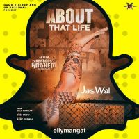 About That Life Elly Mangat MP3 Song, About That Life Album