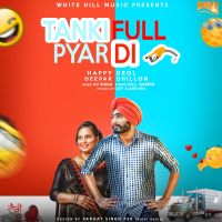 Tanki Full Pyar Di Deepak Dhillon, Happy Deol MP3 Song, Tanki Full Pyar Di Album