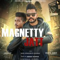 Magnetty Jatt Javvy MP3 Song, Magnetty Jatt Album